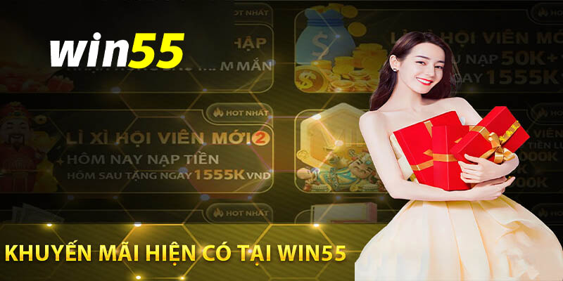 Khuyến mãi Win55 - Ưu Đãi Khủng Cho Thành Viên Mới!